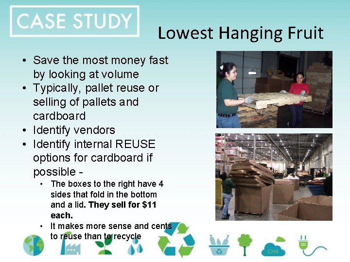 Lowest Hanging Fruit • Save the most money fast by looking at volume •