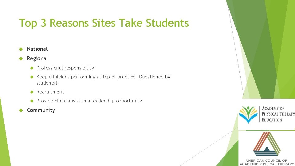 Top 3 Reasons Sites Take Students National Regional Professional responsibility Keep clinicians performing at