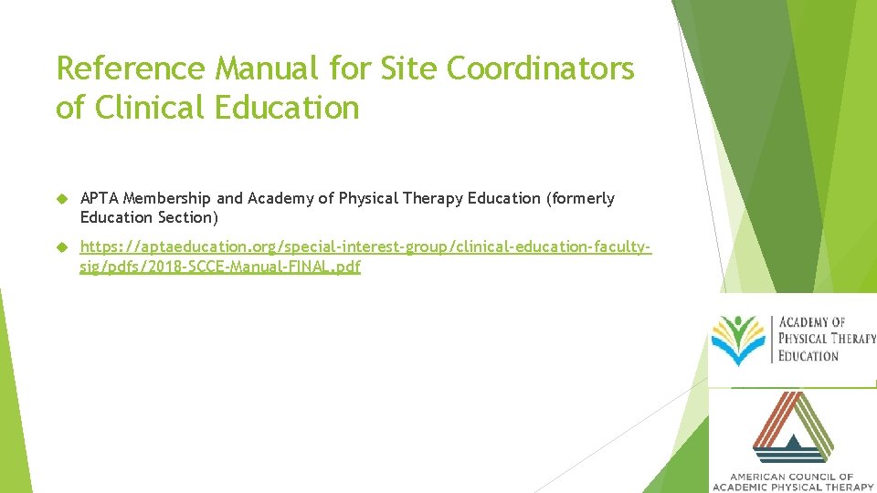 Reference Manual for Site Coordinators of Clinical Education APTA Membership and Academy of Physical