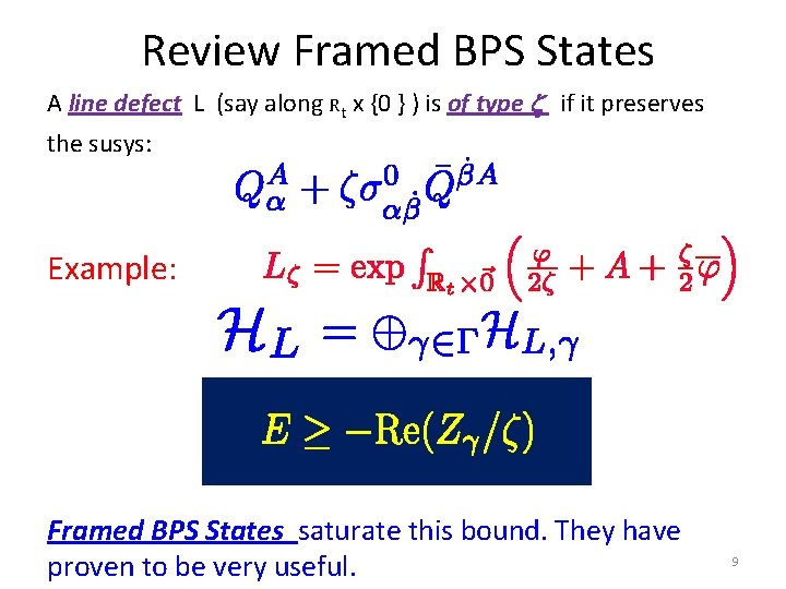Review Framed BPS States A line defect L (say along Rt x {0 }
