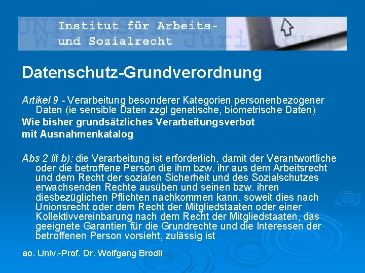 Datenschutz-Grundverordnung Artikel 9 - Verarbeitung besonderer Kategorien personenbezogener Daten (ie sensible Daten zzgl genetische,