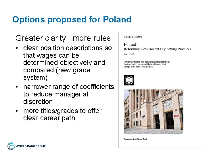Options proposed for Poland Greater clarity, more rules • clear position descriptions so that