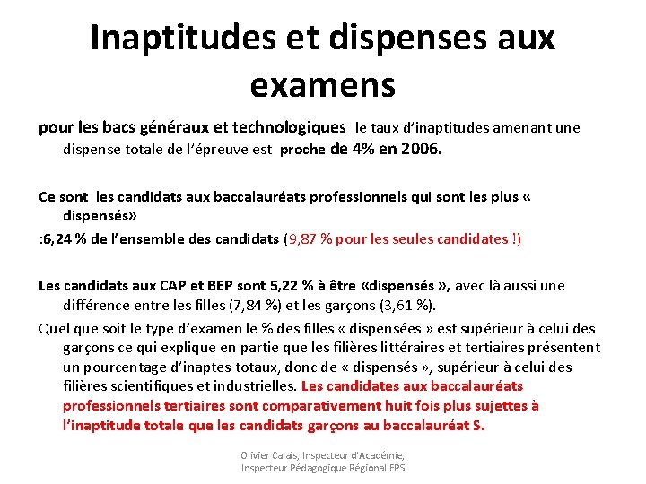 Inaptitudes et dispenses aux examens pour les bacs généraux et technologiques le taux d’inaptitudes