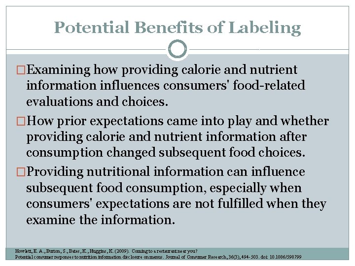 Potential Benefits of Labeling �Examining how providing calorie and nutrient information influences consumers' food-related