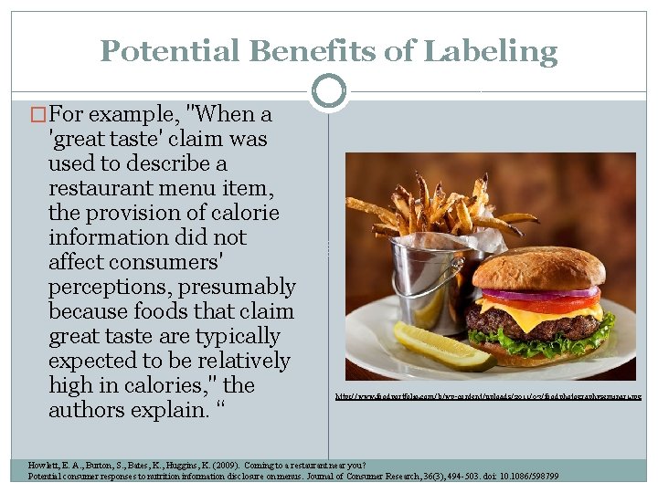 Potential Benefits of Labeling �For example, "When a 'great taste' claim was used to