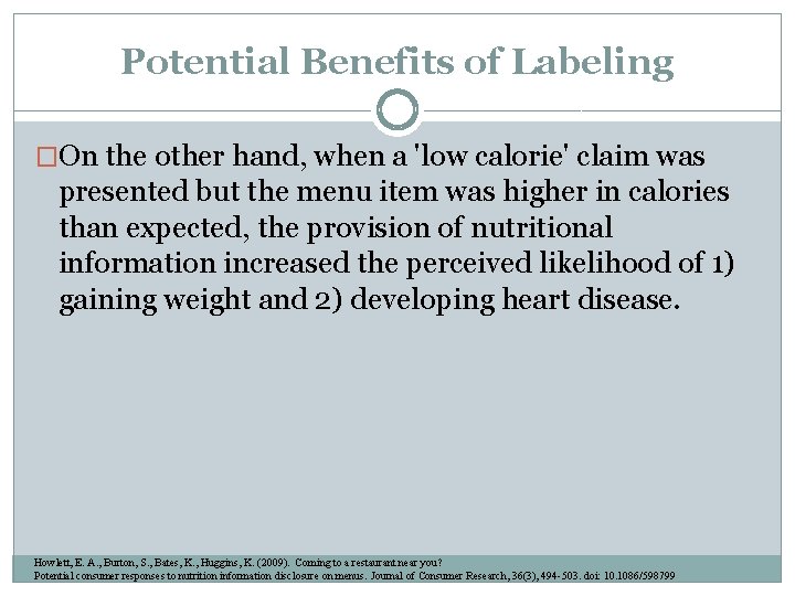 Potential Benefits of Labeling �On the other hand, when a 'low calorie' claim was