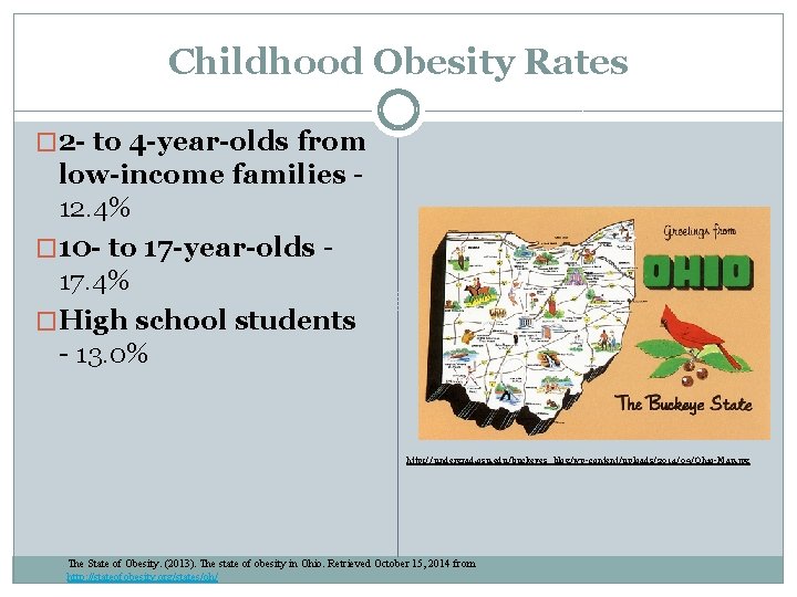 Childhood Obesity Rates � 2 - to 4 -year-olds from low-income families 12. 4%