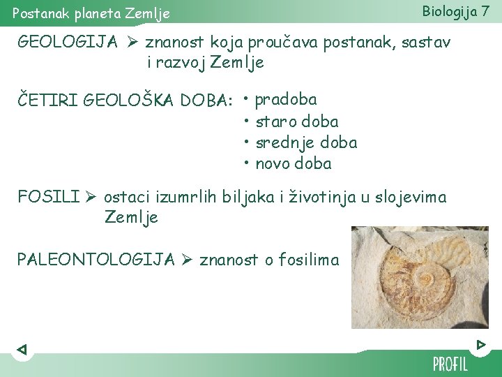 Postanak planeta Zemlje Biologija 7 GEOLOGIJA Ø znanost koja proučava postanak, sastav i razvoj Postanak planeta Zemlje Biologija 7 GEOLOGIJA Ø znanost koja proučava postanak, sastav i razvoj