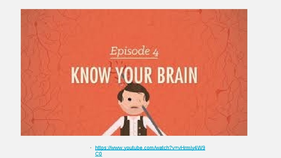  • https: //www. youtube. com/watch? v=v. Hrmiy 4 W 9 C 0 