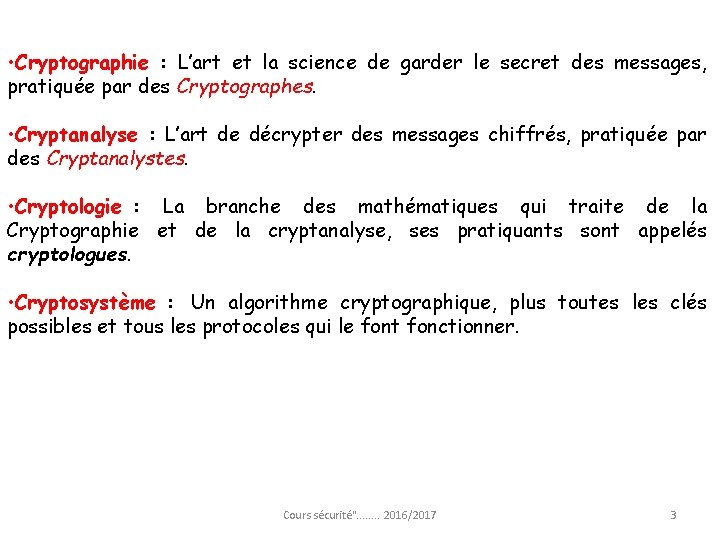  • Cryptographie : L’art et la science de garder le secret des messages,