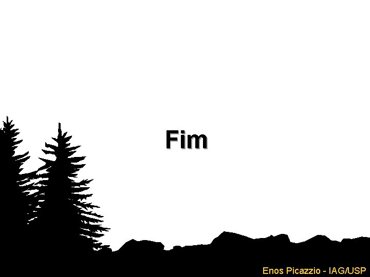 Fim Enos Picazzio - IAG/USP 