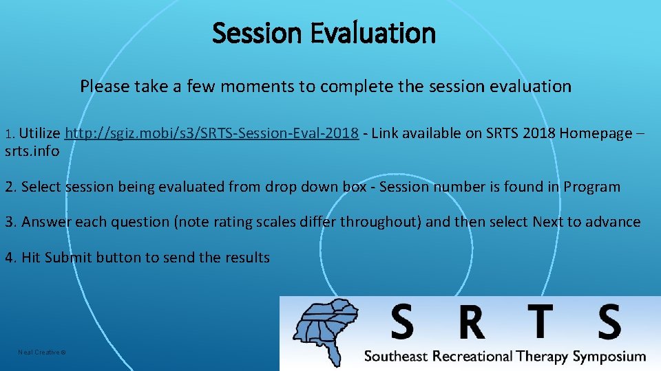 Session Evaluation Please take a few moments to complete the session evaluation 1. Utilize