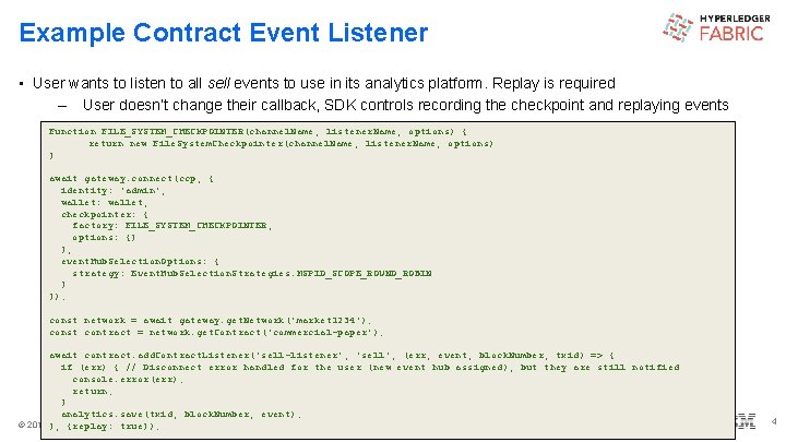 Example Contract Event Listener • User wants to listen to all sell events to