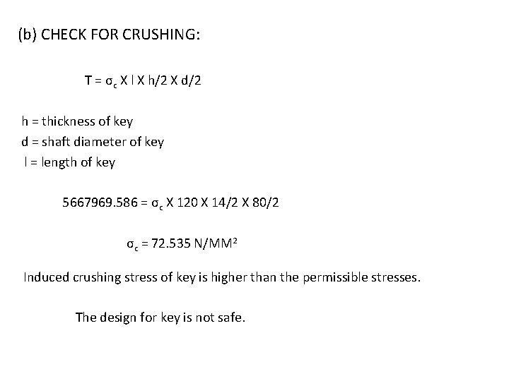 (b) CHECK FOR CRUSHING: T = σc X l X h/2 X d/2 h