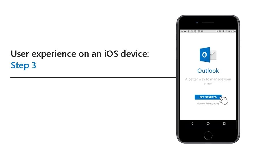 User experience on an i. OS device: Step 3 