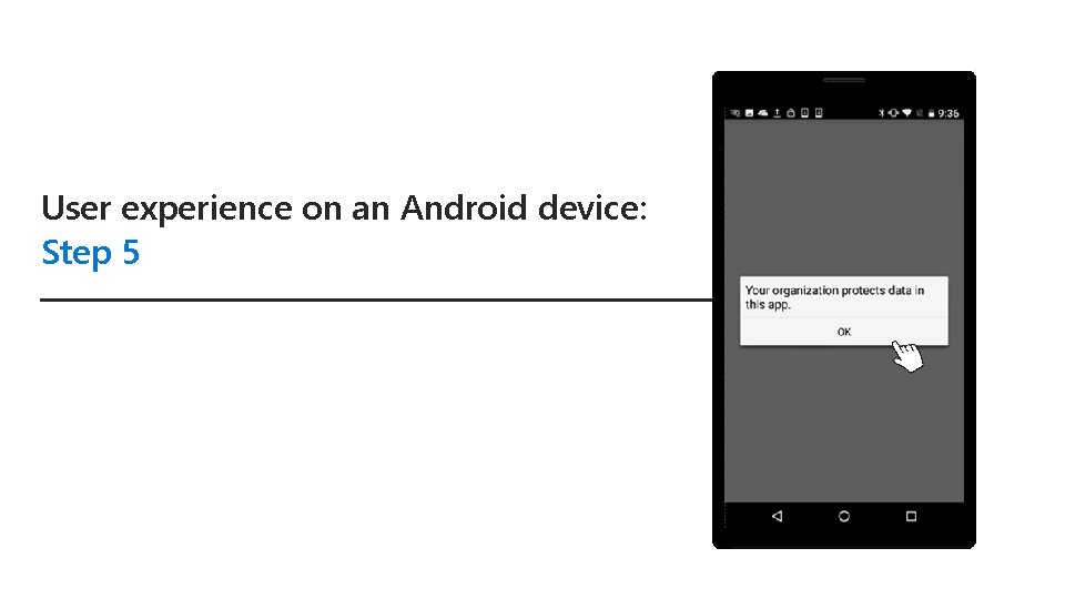 User experience on an Android device: Step 5 