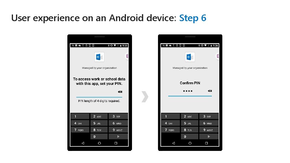User experience on an Android device: Step 6 