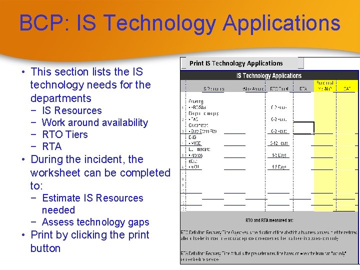 BCP: IS Technology Applications • This section lists the IS technology needs for the