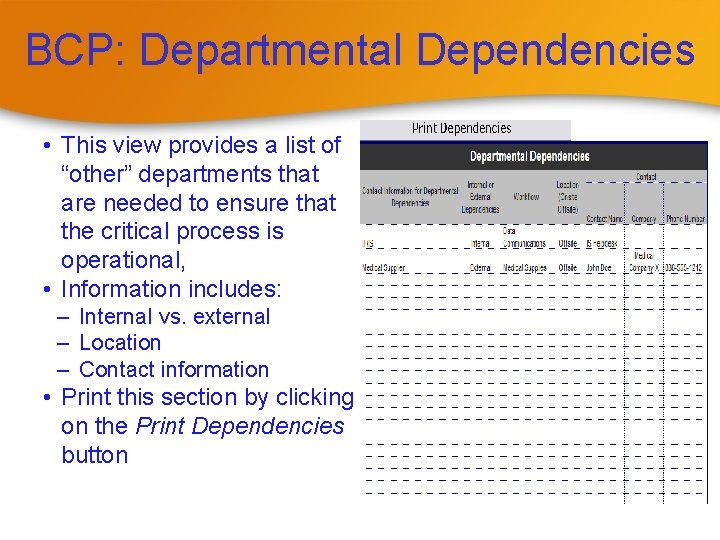 BCP: Departmental Dependencies • This view provides a list of “other” departments that are
