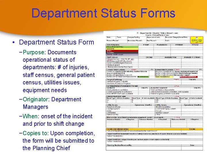 Department Status Forms • Department Status Form − Purpose: Documents operational status of departments: