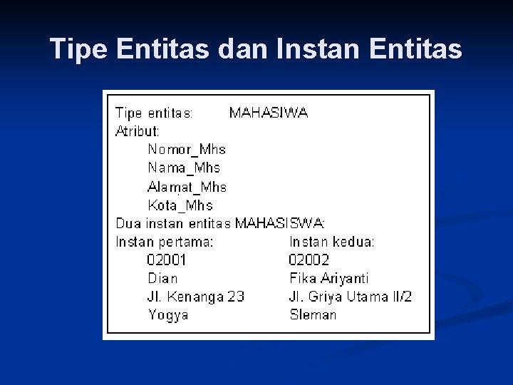 Tipe Entitas dan Instan Entitas 