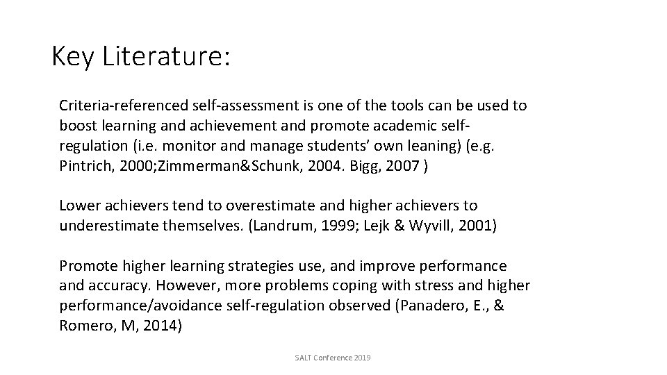 Key Literature: Criteria-referenced self-assessment is one of the tools can be used to boost