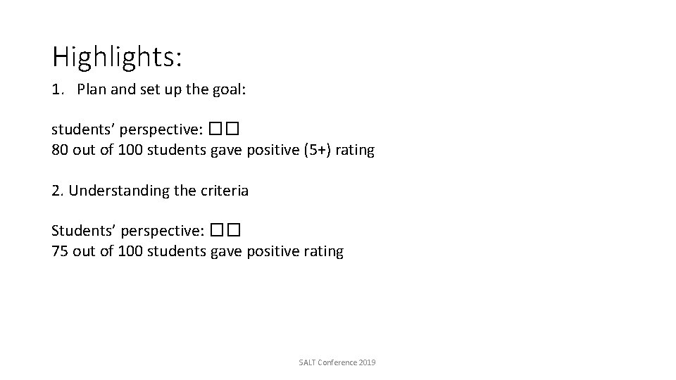 Highlights: 1. Plan and set up the goal: students’ perspective: �� 80 out of