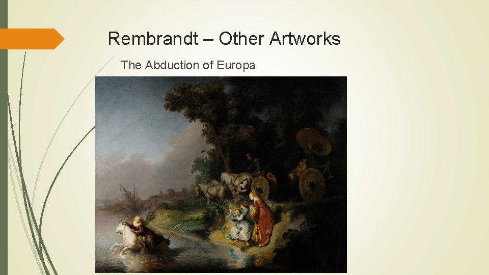 Rembrandt – Other Artworks The Abduction of Europa 
