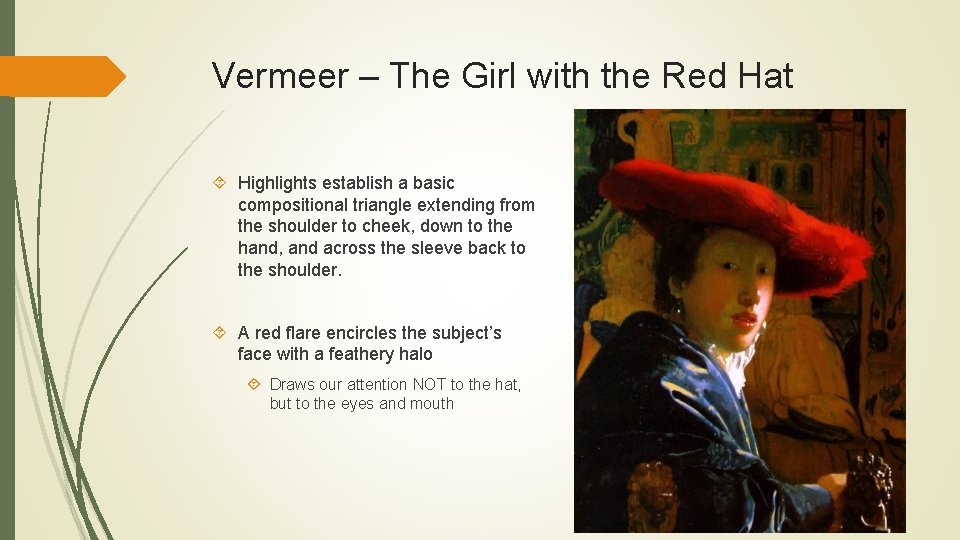 Vermeer – The Girl with the Red Hat Highlights establish a basic compositional triangle