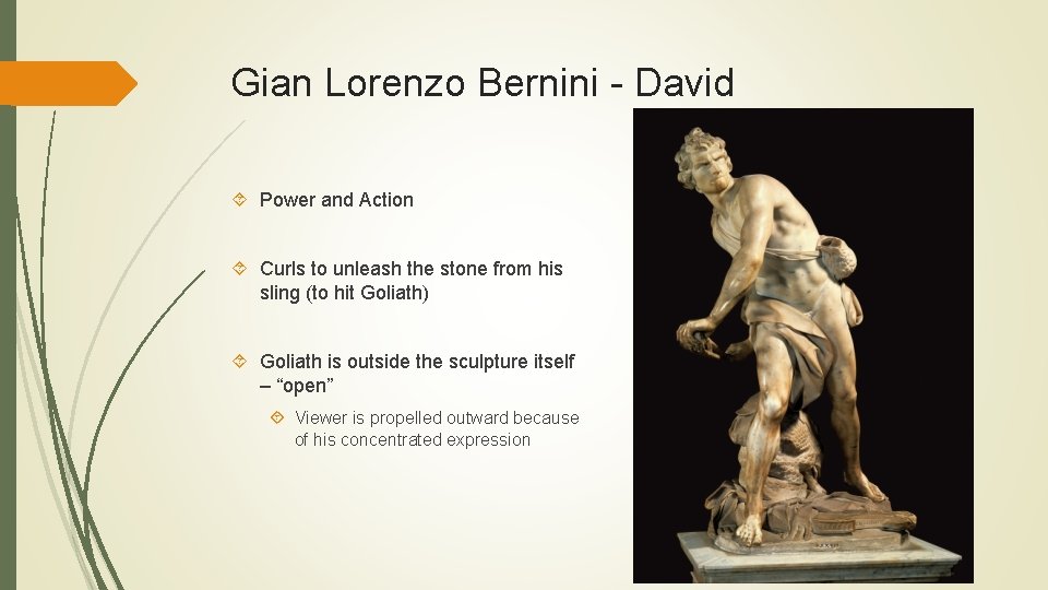 Gian Lorenzo Bernini - David Power and Action Curls to unleash the stone from