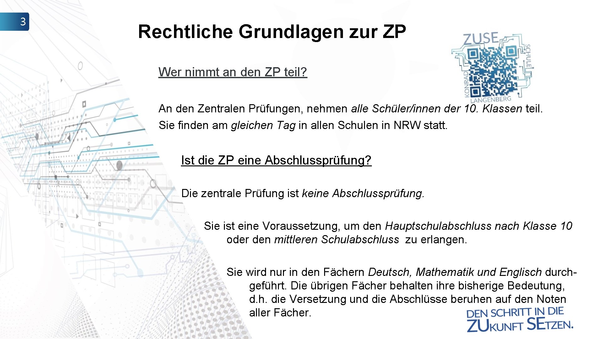 3 Rechtliche Grundlagen zur ZP Wer nimmt an den ZP teil? An den Zentralen
