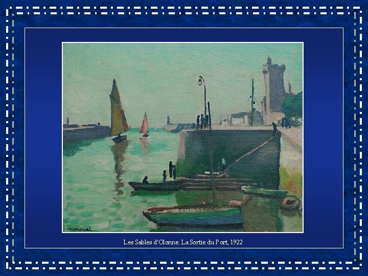 Les Sables d'Olonne. La Sortie du Port, 1922 