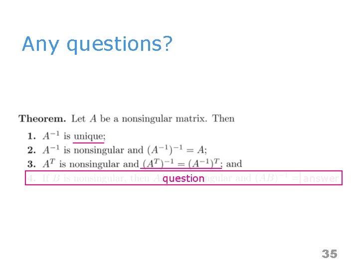 Any questions? question answer 35 