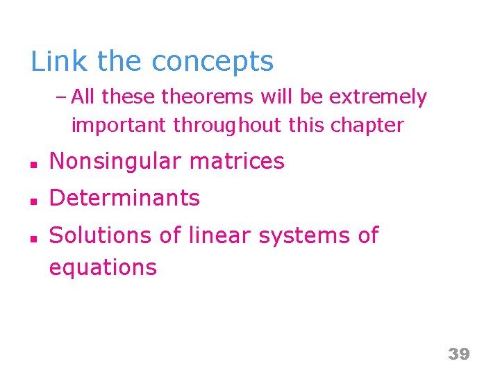 Link the concepts – All these theorems will be extremely important throughout this chapter