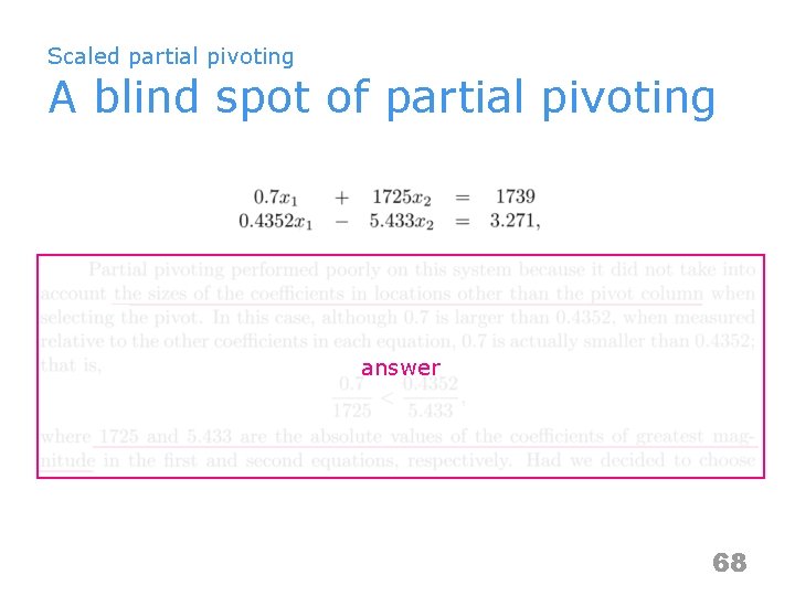 Scaled partial pivoting A blind spot of partial pivoting answer 68 