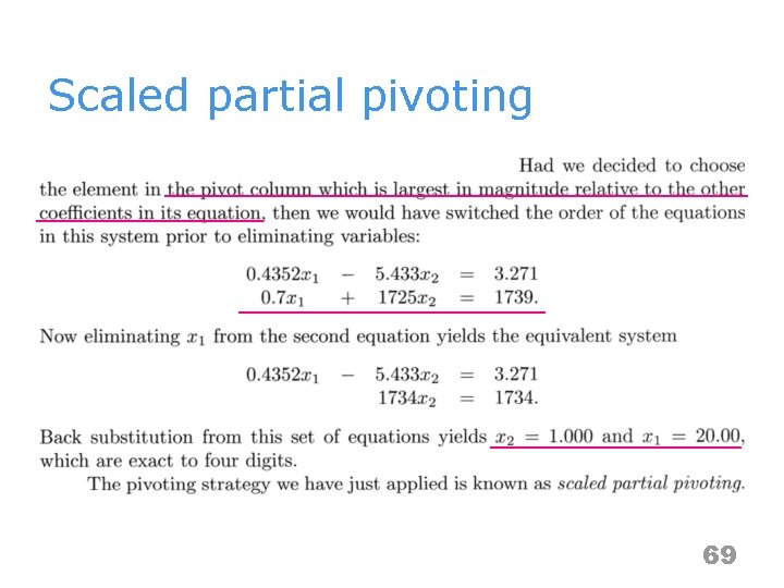 Scaled partial pivoting 69 