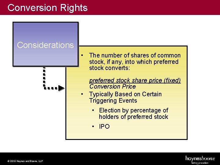 Conversion Rights Considerations • The number of shares of common stock, if any, into