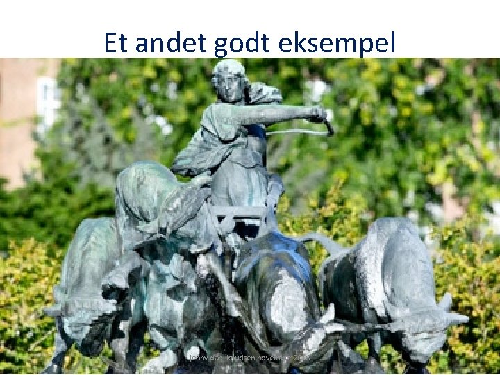 Et andet godt eksempel jenny dahl knudsen november 2016 
