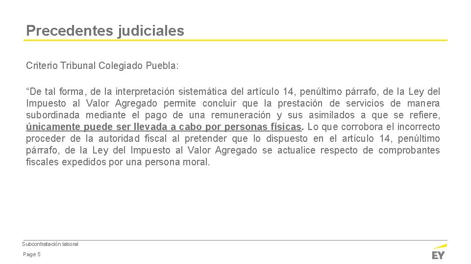 Precedentes judiciales Criterio Tribunal Colegiado Puebla: “De tal forma, de la interpretación sistemática del