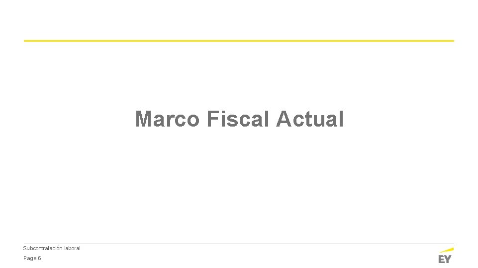Marco Fiscal Actual Subcontratación laboral Page 6 
