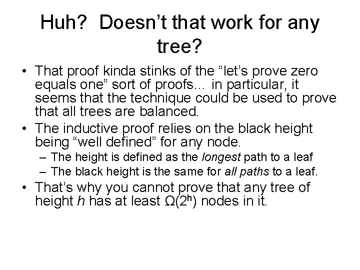 Huh? Doesn’t that work for any tree? • That proof kinda stinks of the