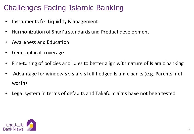 Challenges Facing Islamic Banking • Instruments for Liquidity Management • Harmonization of Shari’a standards