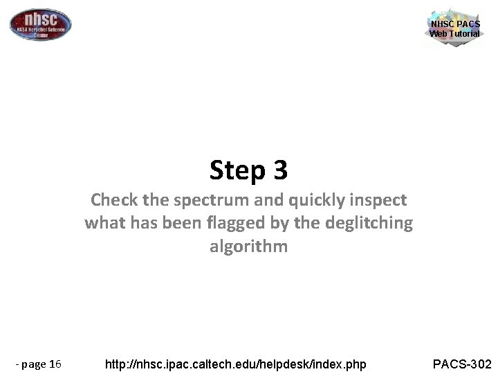 NHSC PACS Web Tutorial Step 3 Check the spectrum and quickly inspect what has