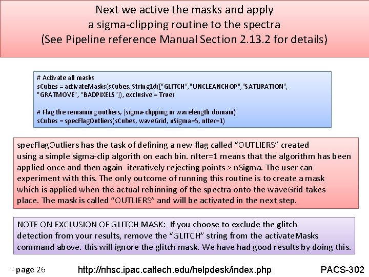 Next we active the masks and apply NHSC PACS Web Tutorial a sigma-clipping routine