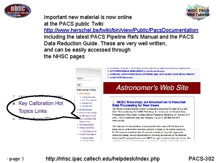 NHSC PACS Web Tutorial Important new material is now online at the PACS public