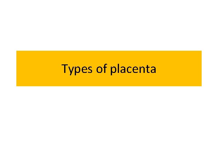 Types of placenta 