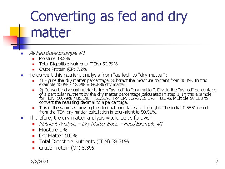 Converting as fed and dry matter n As Fed Basis Example #1 n n