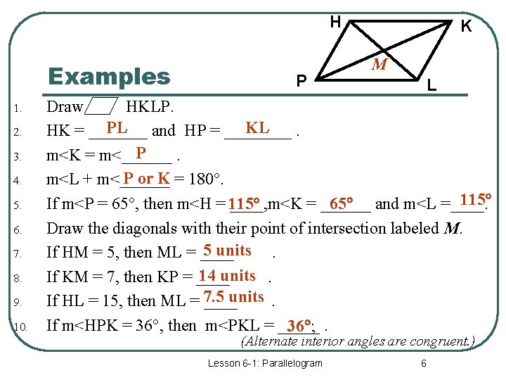 H Examples 1. 2. 3. 4. 5. 6. 7. 8. 9. 10. P K