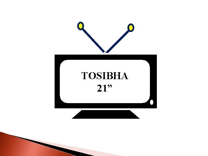 TOSIBHA 21” 