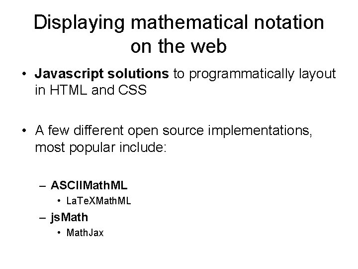 Displaying mathematical notation on the web • Javascript solutions to programmatically layout in HTML